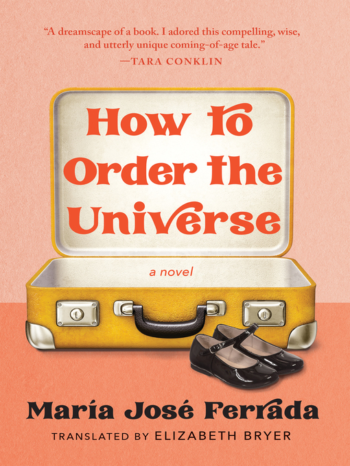 Title details for How to Order the Universe by María José Ferrada - Available